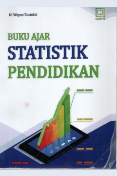Cover Buku ajar statistik pendidikan / Ni Wayan Rasmini