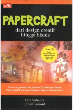 Cover Papercraft dari design ctreatif hingga bisnis / Feri Sulianta, Johan Variant