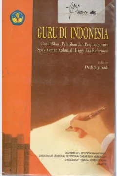 Cover Guru di Indonesia Pendidikan, Pelatihan, dan Perjuangannya sejak zaman kolonial hingga era reformasi / Abdul Azis Hoesein