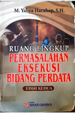 Cover Ruang lingkup permasalahannya eksekusi bidang perdata / M.Yahya Harahap