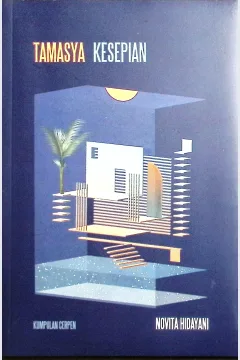 Cover Tamasya kesepian / Novita Hidayani; penyunting, Kiki Sulistyo
