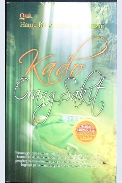 Cover Kado orang sakit / Addausari, Hamd bin Abdillah; penerjemah, Laila Nur Fajariyah