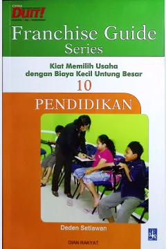 Cover Franchise guide series - pendidikan / Deden Setiawan; penyunting, Christian Iskandar