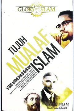 Cover Tujuh mualaf yang mengharumkan Islam / Tofik Pram; penyunting, Kahfi Dirga Cahya