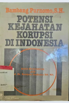 Cover Potensi kejahatan korupsi di Indonesia / Bambang Purnomo