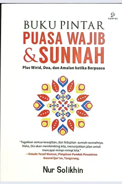 Cover Buku pintar puasa wajib dan sunnah / Nur Solikhin; editor, Badrus Shalih