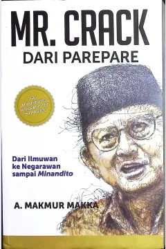 Cover Mr. Crack dari Parepare / Makka, A. Makmur; editor, Muh. Iqbal Santosa