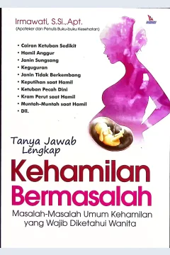 Cover Tanya jawab lengkap kehamilan bermasalah / Irmawati, S.Si., Apt.; editor, Hira