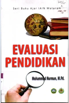 Cover Evaluasi Pendidikan Seri Buku Ajar IAIN Mataram / Muhammad Nurman, M.Pd