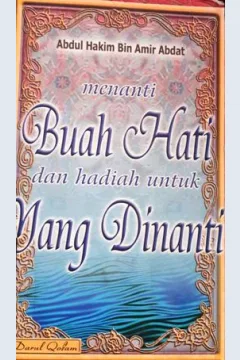 Cover Menanti buah hati dan hadiah untuk yang dinanti / Abdul Hakim Bin Amir Abdat