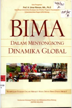 Cover Bima Dalam Menyongsong Dinamika Global / Muhammad Fauzi Ahmad, dkk