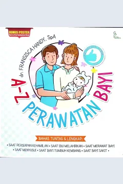 Cover A-z perawatan bayi / dr. Fransisca Handy, SpA