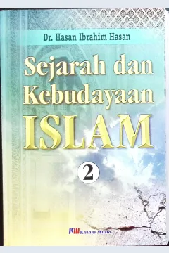 Cover Sejarah dan kebudayaan Islam 2 / Dr. Hasan Ibrahim Hasan; penerjemah, H.A. Bahauddin