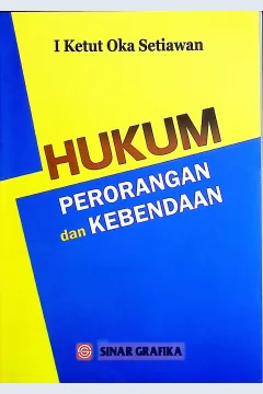 Cover Hukum perorangan dan kebendaan / Prof. Dr. I Ketut Oka Setiawan, SH. MH. SpN; editor, Dessy Marliani Listianingsih