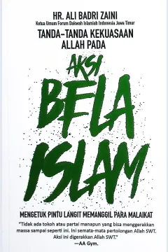 Cover Tanda-tanda kekuasaan Allah pada aksi bela Islam HR. Ali Badri Zaini