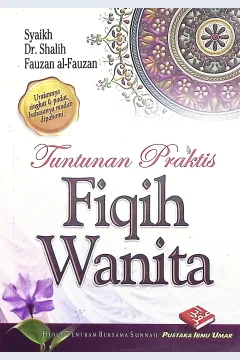 Cover Tuntunan praktis fiqih wanita / Syaikh Shalih Fauzan Al-Fauzan; penerjemah, Abu Rasyiq