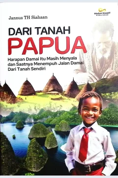 Cover Dari tanah Papua / Jannus TH Siahaan