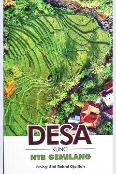Cover Desa kunci NTB gemilang / Sitti Rohmi Djalilah