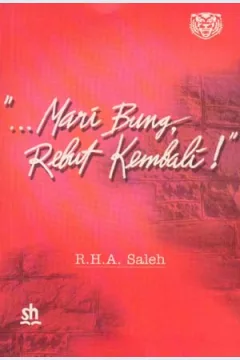 Cover Mari Bung rebut kembali, R.H.A Saleh
