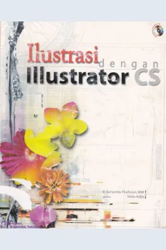 Cover Ilustrasi dengan ilustrator CS / Ir. Suryanto Thabrani, Seno Adjie