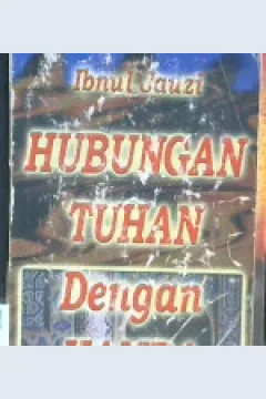 Cover Hubungan Tuhan dengan hamba, / Ibnul Jauzi ; penerjemah, Wawan Junaedi Soffandi