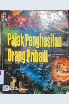 Cover Pajak penghasilan orang pribadi / Gustian Djuanda SE., MM., Irwansyah Lubis, SE., Drs. Ardiansyah