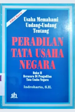 Cover Usaha Memahami Undang-Undang Tentang Peradilanan Tata Usaha Negara :  Buku I / Indroharto, SH