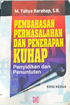 Cover Pembahasan Permasalahan dan Penerapan KUHAP :  Penyidikan dan penuntutan / M. Yahya Harahap SH