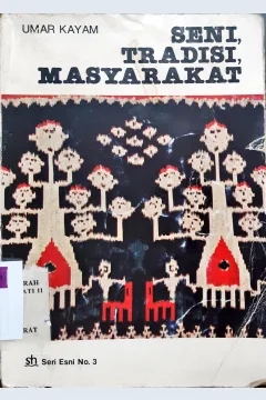 Cover Seni, tradisi, masyarakat, Umar Kayam / Umar Kayam