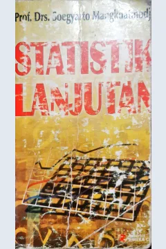 Cover Statistik lanjutan / Prof. Drs. Soegyarto Mangkuatmodjo