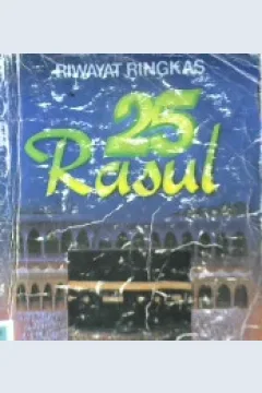 Cover Riwayat ringkas dua puluh lima  Rasul / Baidlowi Syamsuri