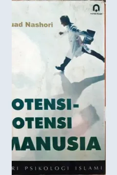 Cover Potensi - potensi manusia :  Seri psikologi islam / H. Fuad Nashori