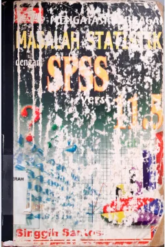 Cover Mengatasi berbagai masalah statistik dengan SPSS versi 11.5, Singgih Santoso / Singgih Santoso