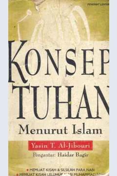 Cover Konsep Tuhan menurut Islam / Yasin T. Al-Jibouri ; penerjemah, Ilyas Hasan