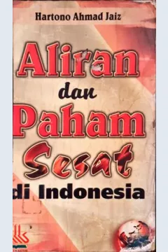 Cover Aliran dan paham sesat di Indonesia / Hartono Ahmad Jaiz