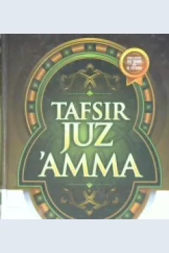Cover Tafsir Juz'Amma / Syaikh' abdullah al-khayyath, Imam masjidil haram; Penerjemah, Herman susilo Lc; Editor, Syariful mahya lubis Lc