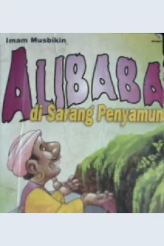 Cover Alibaba di sarang penyamun, Kisah-kisah teladan buat anakku, Imam Musbikin / Imam Musbikin