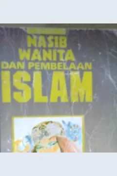Cover Nasib wanita dan pembelaan islam. / Ahmad Muhammad Jamal ; penerjemah, Abu Zabu