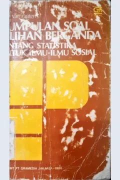 Cover Kumpulan soal pilihan berganda tentang statistik untuk ilmu-ilmu sosial / Wan van Zanten