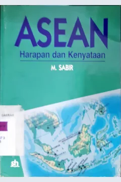 Cover Asean harapan dan kenyataan. / M. Sabir