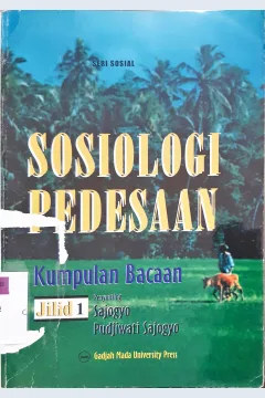 Cover Sosiologi pedesaan :  kumpulan bacaan / Editor, Sajogya