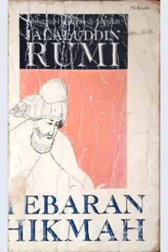 Cover Tebaran hikmah :  hikayat-hikayat di seputar jalaluddin Rumi, / Syamsudin Ahmad Al-Aflaki ; penerjemah, Ilyas Hasan