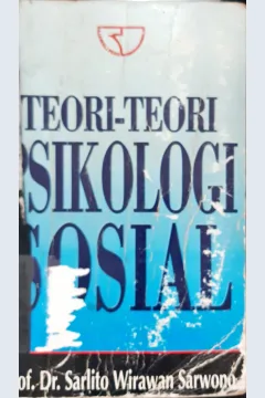 Cover Teori-teori psikologi sosial / Prof.Dr.Sarlito Wirawan Sarwono
