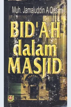 Cover Bid'ah dalam masjid / Muhammad Jamaluddin Al-Qasimi