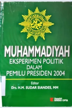 Cover Muhammadiyah eksperimen politik dalam pemilu presiden 2004,