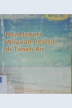 Cover Menelusuri wilayah pesisir di tanah air / Najamuddin