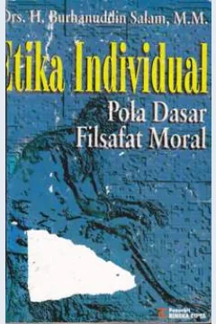 Cover Etika individual :  Pola dasar filsafat moral / Salam, burhanuddin