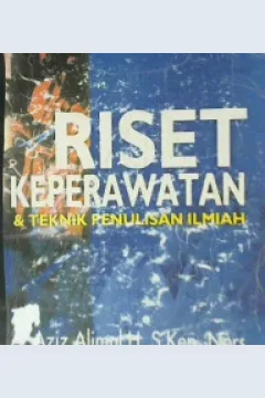 Cover Riset keperawatan dan penulisan indah / A. Aziz Munul H