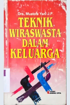 Cover Teknik wiraswasta dalam keluarga / Drs. Mustofa Yani JP