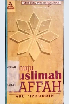Cover Menuju muslimah kaffah / Abu Izzuddin
